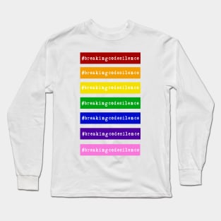 #breakingcodesilence Rainbow Alliance Long Sleeve T-Shirt